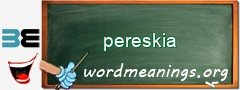 WordMeaning blackboard for pereskia